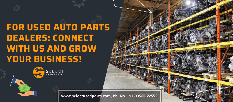 For Used auto parts dealers: connect with us and grow your business!